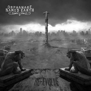 ORPHANAGE NAMED EARTH - Re-Evolve - metal