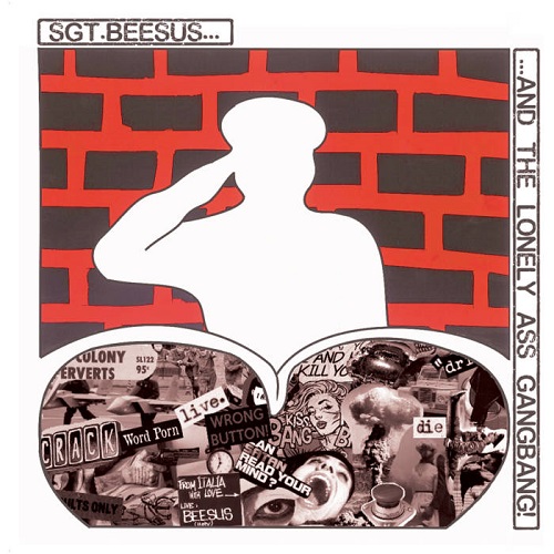 Beesus - Sgt. Beesus And The Lonely Ass Gangbang - rock
