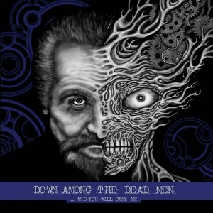 Down Among the Dead Men - ...and You Will Obey Me - death