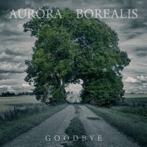 Aurora Borealis - Goodbye - rock