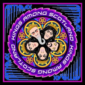 Anthrax - Kings Among Scotland - metal