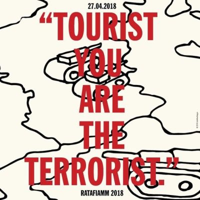 - Ratafiamm - Tourist You Are The Terrorist