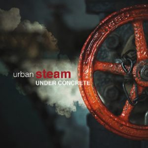 Urban Steam - Under Concrete - rock