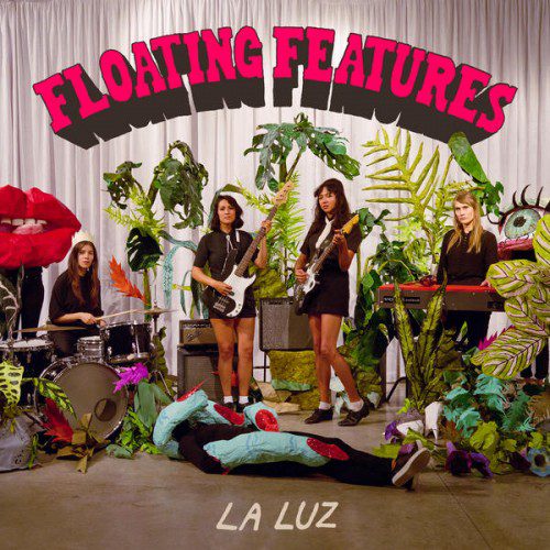 - La Luz - Floating Features