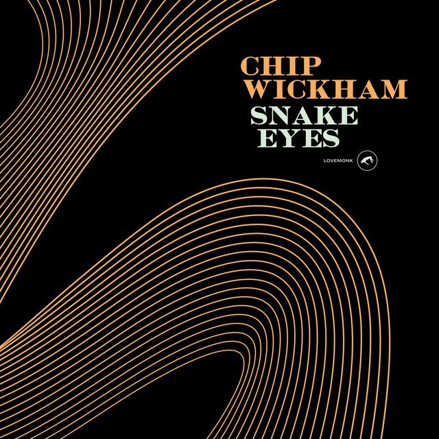 - Chip Wickham - Snake Eyes