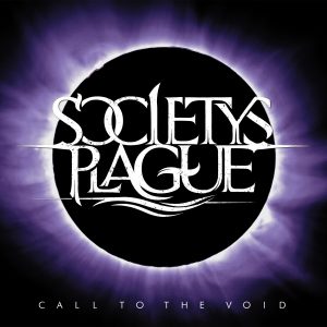 Society's Plague - Call To The Void - metal