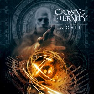 Crossing Eternity - The Rising World - metal