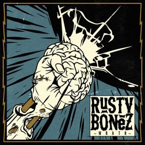 Rusty Bonez - Wrath - rock