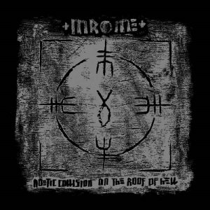 +Mrome+ - Noetic Collision On The Roof Of Hell - death