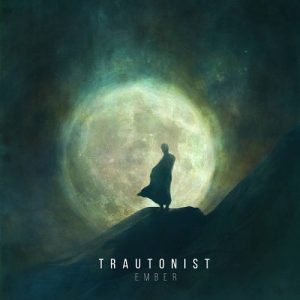 Trautonist - Ember - metal