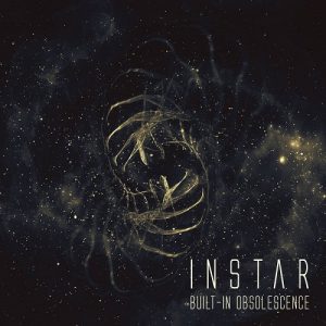 Built-In Obsolescence - Instar - metal