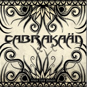 Cabrakaan - Songs From Anahuac - metal