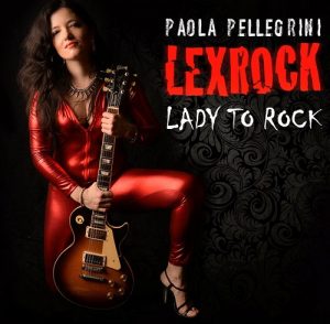 Paola Pellegrini Lex Rock - Lady To Rock - rock