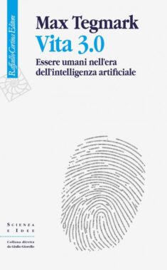 Vita 3.0 Di Max Tegmark (cortina, 2018) - Recensione Libri