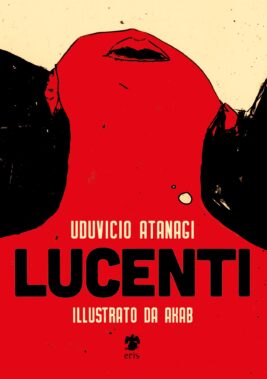 Lucenti, Uduvicio Atanagi (eris Edizioni, 2018) - Recensione Libri