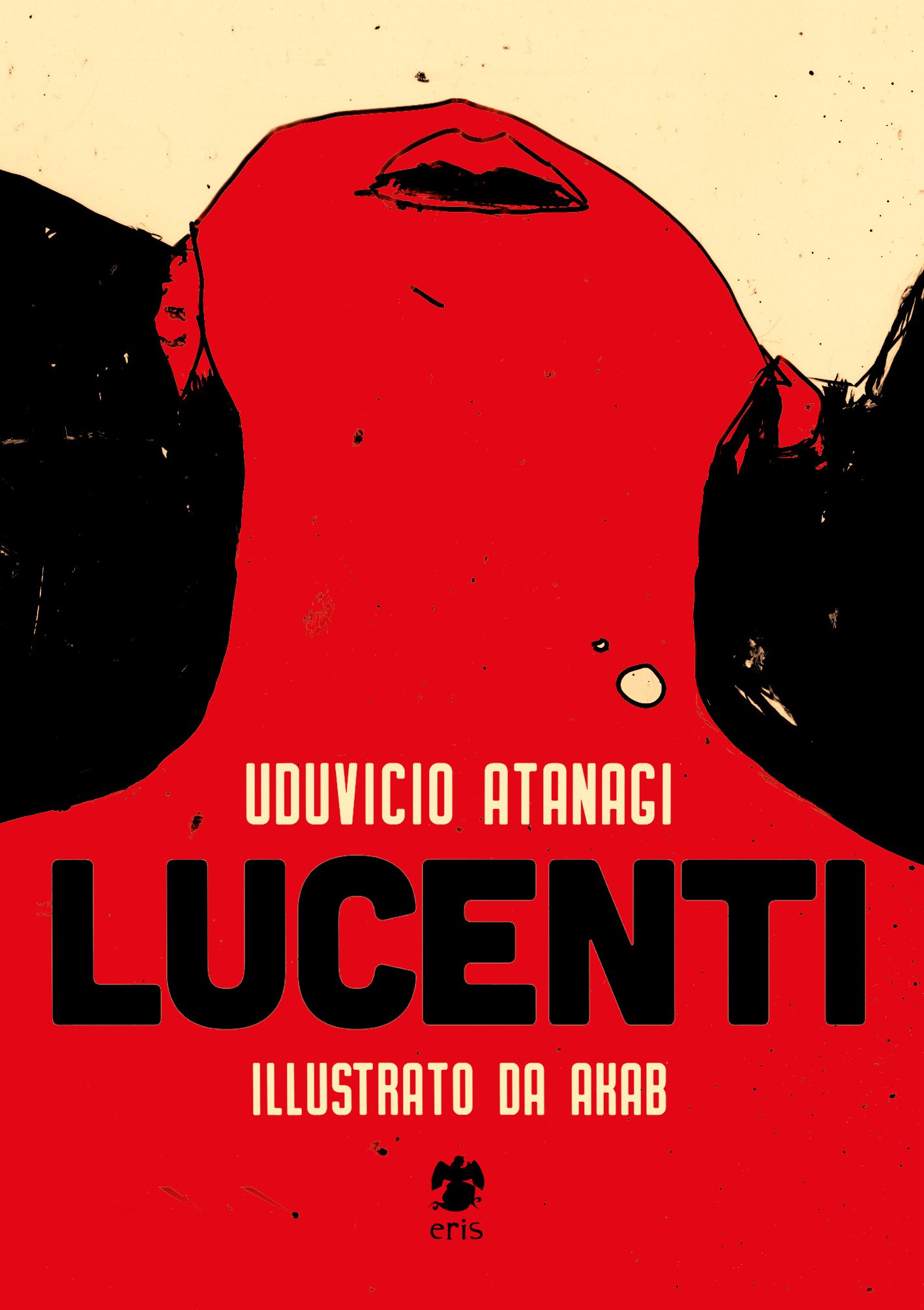 Lucenti - Lucenti, Uduvicio Atanagi (Eris Edizioni, 2018)