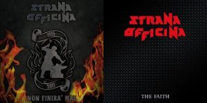 Strana Officina - Non Finirà Mai / The Faith - metal