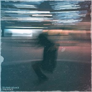 To Find Solace - The Place - rock