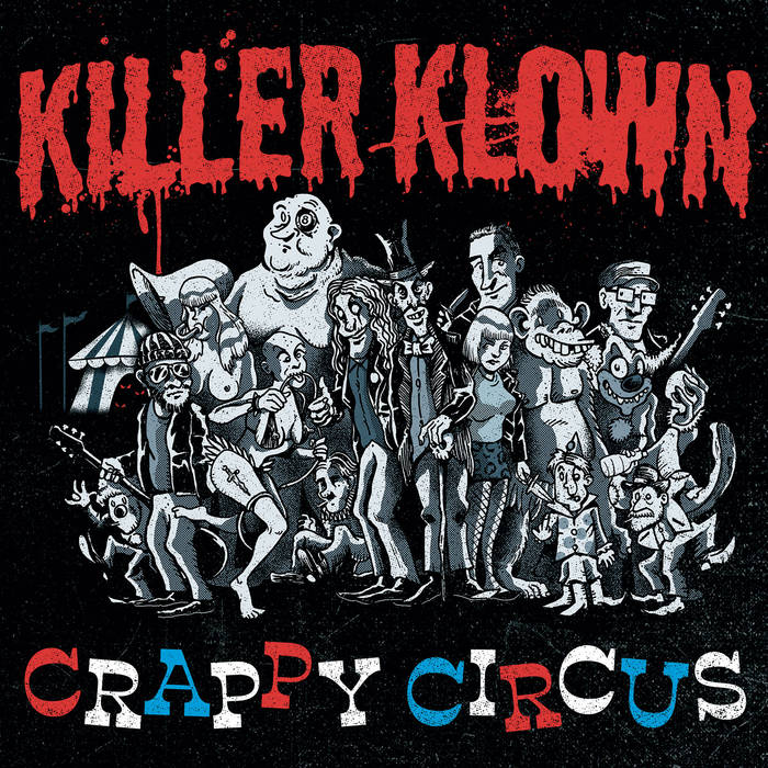 - Killer Klown - Crappy Circus