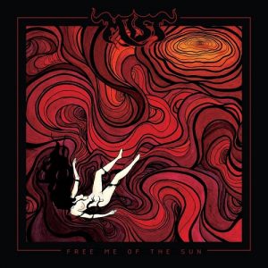 Mist - Free Me Of The Sun - metal