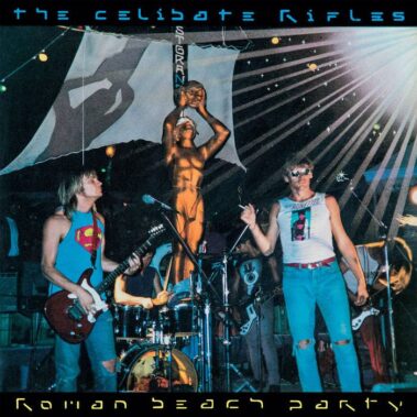 The Celibate Rifles - Roman Beach Party - Musica Punk