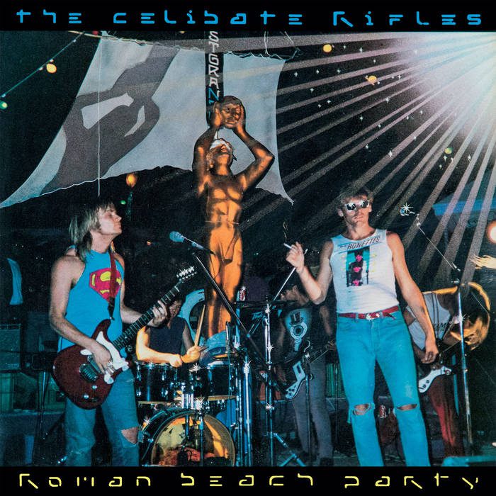 - The Celibate Rifles - Roman Beach Party