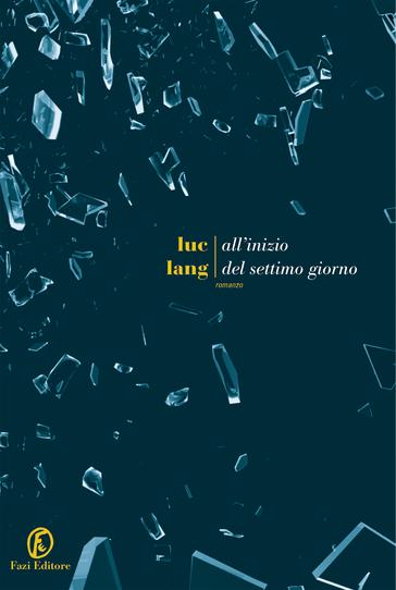 Fanta-Scienza - All' Inizio Dell' Ultimo Giorno Di Luc Lang