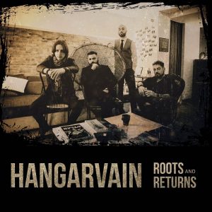 Hangarvain - Roots And Returns - rock