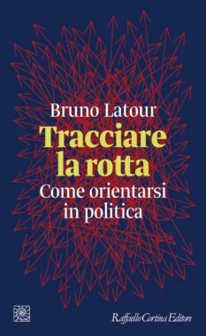 Bruno Latour - Tracciare La Rotta - Recensione Libri