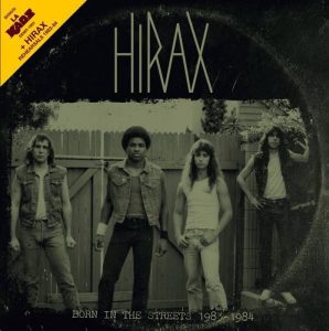 Hirax - Born In The Street 1983-1984 - metal