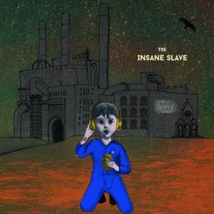 The Insane Slave - The Insane Slave - rock