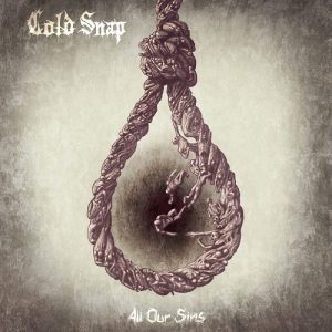 Cold Snap - All Our Sins - metal