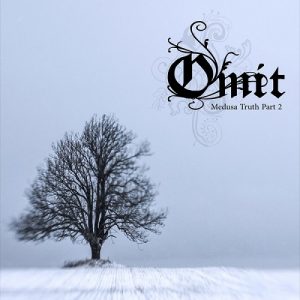 Omit - Medusa Truth, Part 2 - metal