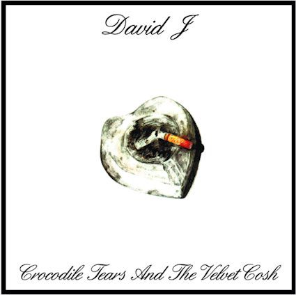Hex Wolves - David J - Crocodile Tears And The Velvet Cosh