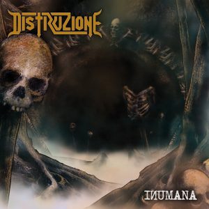 Distruzione - Inumana - death