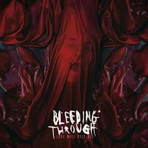 Bleeding Through - Love Will Kill All - metal