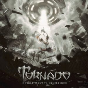 Tornado - Commitments To Excellence - metal