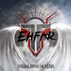 Ehfar - Everything Happens For A Reason - metal