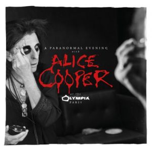 Alice Cooper - A Paranormal Evening – Live at the Olympia, Paris - metal