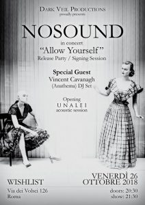 Nosound Release Party/Vincent Cavanagh (Anathema) Dj Set/Unalei, 26 Ottobre 2018, Wishlist Club, Roma Nosound 1 Nosound Release Party/Vincent Cavanagh (Anathema) Dj Set/Unalei, 26 Ottobre 2018, Wishlist Club, Roma Nosound 1