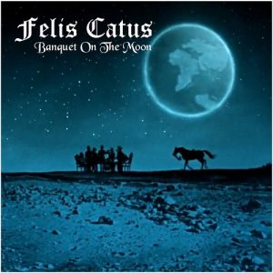 Felis Catus - Banquet On The Moon - metal