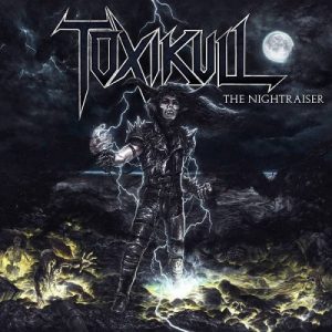Toxikull - The Nightriser - metal