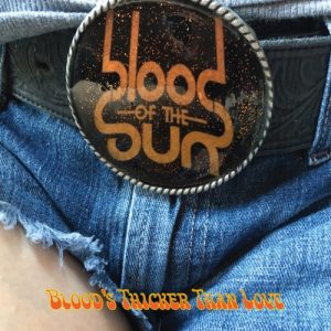Blood Of The Sun - Blood's Thicker Than Love - rock