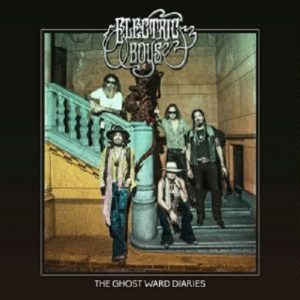 Electric Boys - The Ghost Ward Diaries - rock