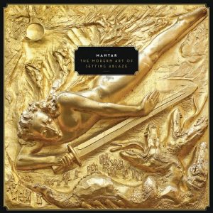 Mantar - The Modern Art Of Setting Ablaze - metal