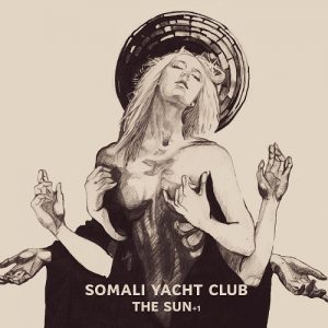 Somali Yacht Club - The Sun + 1 - rock