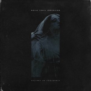 Noise Trail Immersion - Symbology Of Shelter - metal