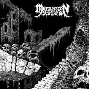Mutilation Rites - Chasm - death
