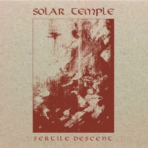 Solar Temple - Fertile Descent - metal