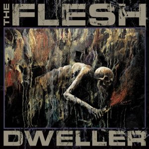 The Flesh - Dweller - metal